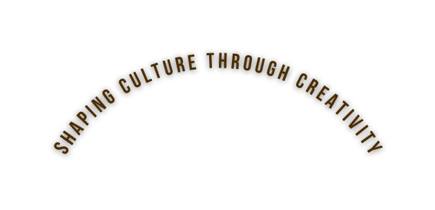 shaping culture through creativity
